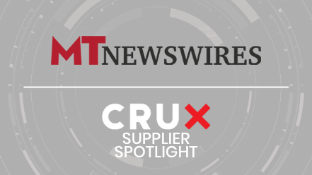 Crux Supplier Spotlight featuring MT Newswires